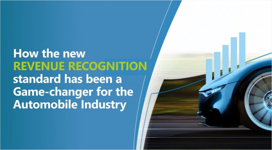 How the new Revenue Recognition standard has been a Game-changer for the Automobile Industry!