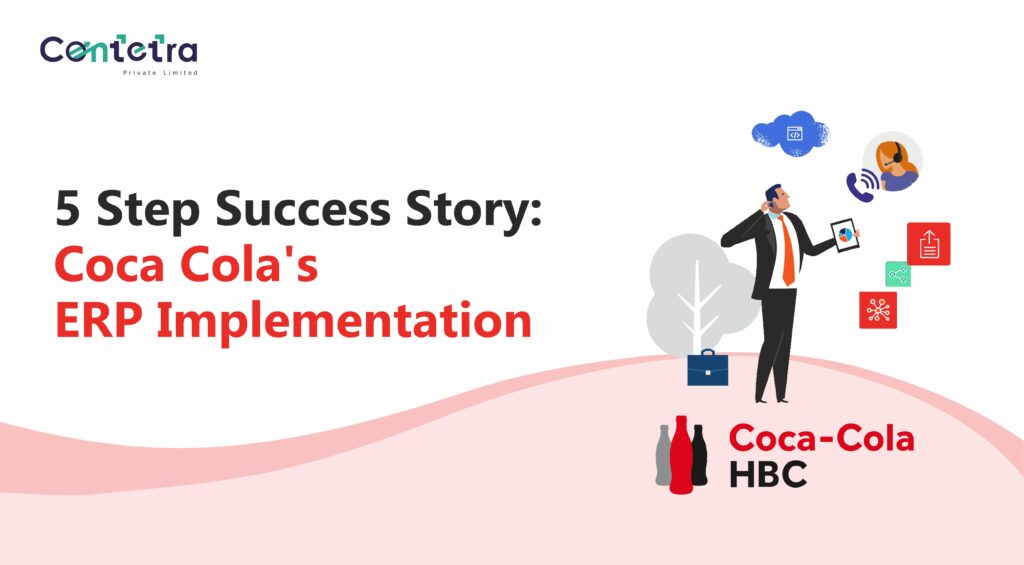 5 Step Success Story Coca Cola’s ERP Implementation