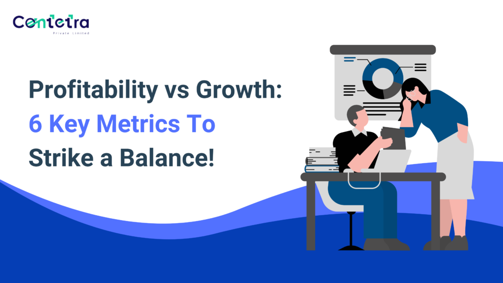 Profitability vs Growth_ 6 Key Metrics