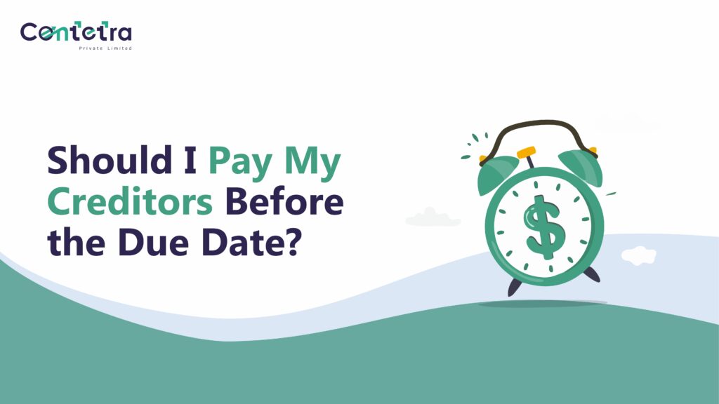 Should i pay my creditors before the due date