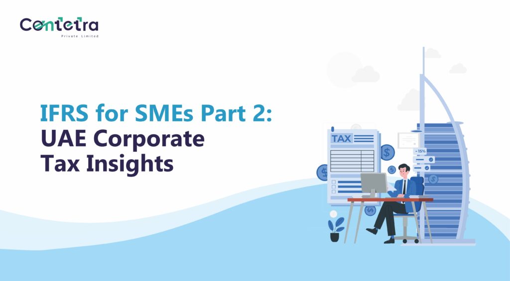 IFRS for SMEs Part 2 UAE Corporate Tax Insights