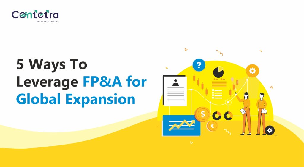 5 Ways To Leverage FP&A for Global Expansion