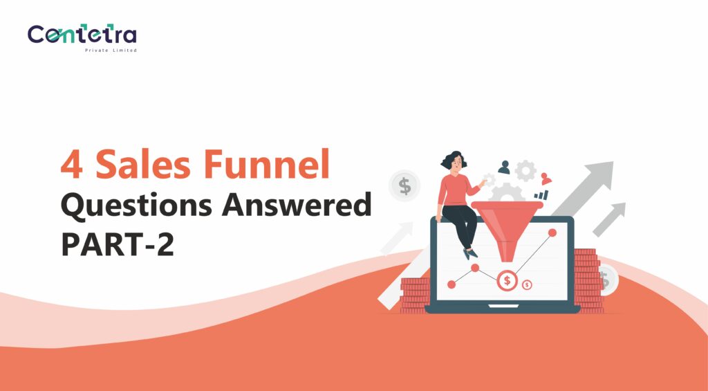 4 Sales Funnel Questions Answered part 2