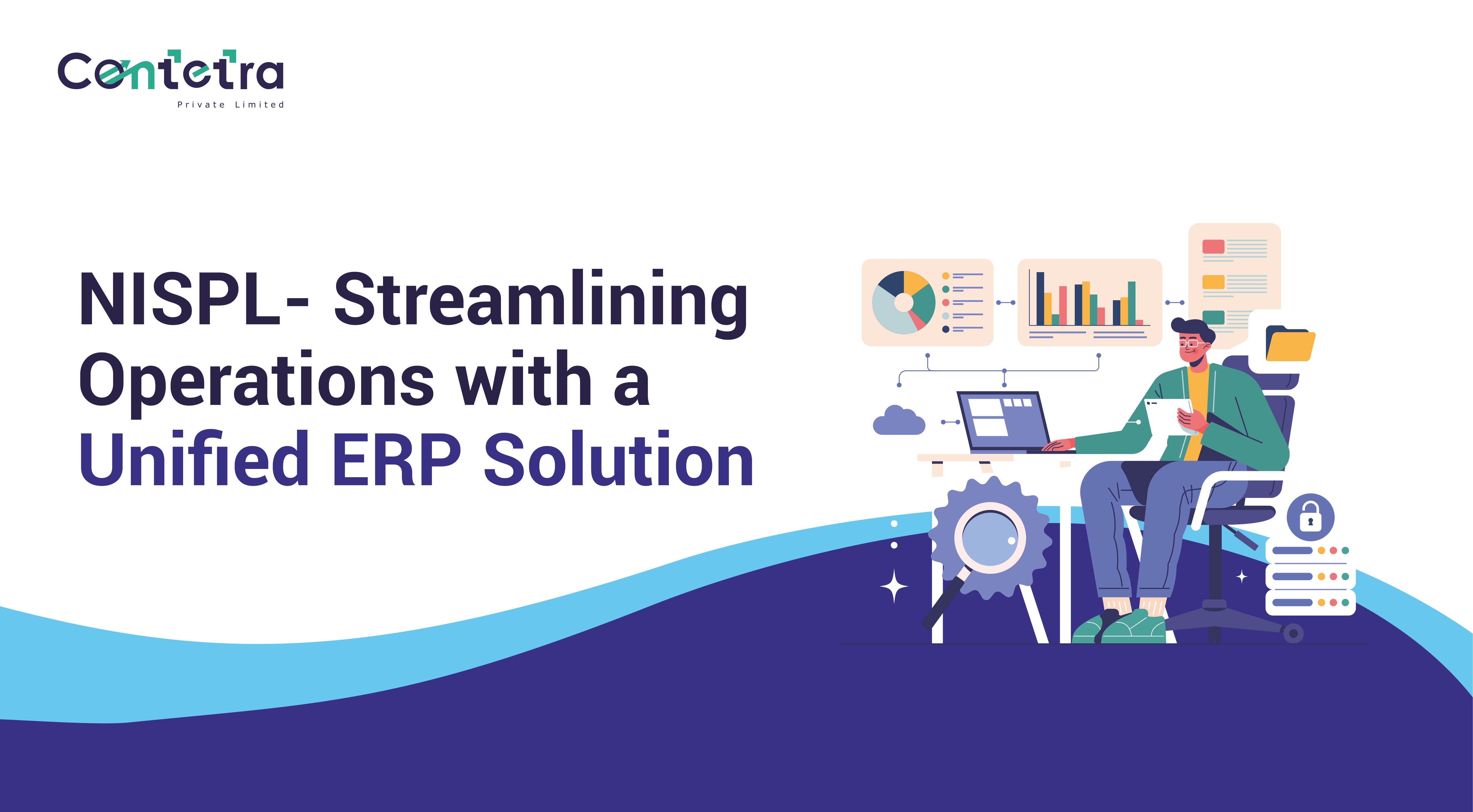 2025.01.21 NISPL- Streamlining Operations with a Unified ERP Solution